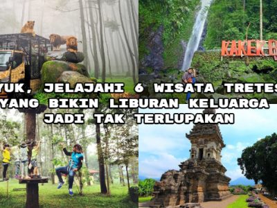 Yuk, jelajahi 6 wisata tretes yang bikin liburan keluarga jadi tak terlupakan