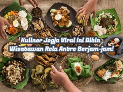 Kuliner Jogja Viral Ini Bikin Wisatawan Rela Antre Berjam jam!