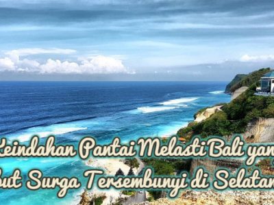 Keindahan Pantai Melasti Bali yang Disebut Surga Tersembunyi di Selatan Bali