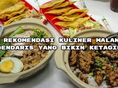 10 Rekomendasi Kuliner Malang Legendaris yang Bikin Ketagihan